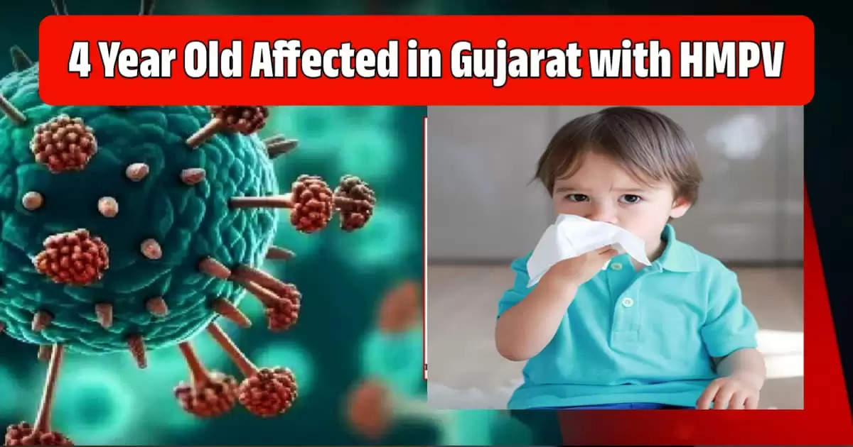 4-Year-Old in Gujarat Diagnosed with HMPV Infection