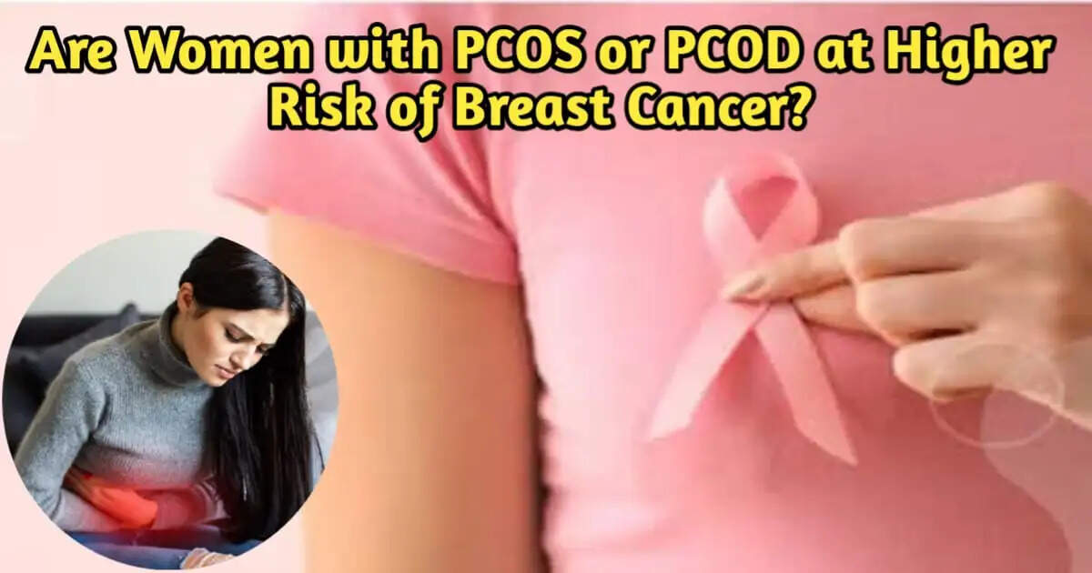 Does PCOS Increase Breast Cancer Risk? Here's What You Need to Know
