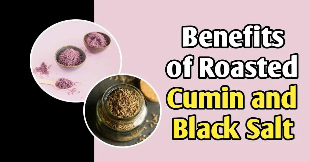 5 Health Benefits of Roasted Cumin and Black Salt