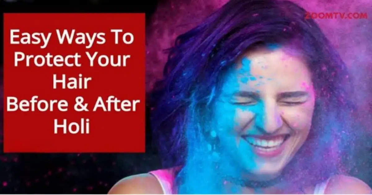 How to Protect Your Hair from Holi Colors: Tips for Healthy Locks