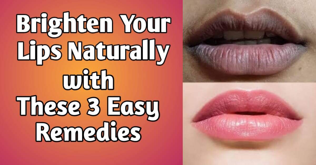 3 Natural Remedies to Turn Dark Lips Healthy and Pink